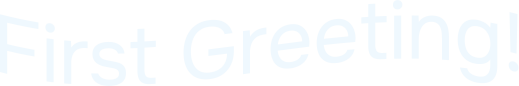 First Greeting